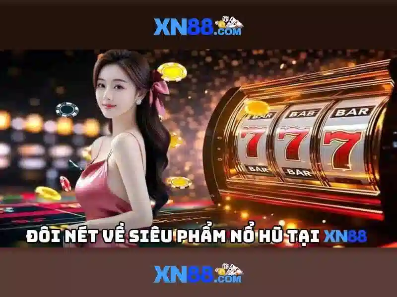 XN88: Khám phá nền tảng cá cược trực tuyến uy tín