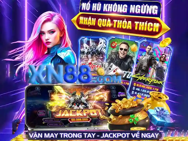 nổ hũ xn88 – Trải nghiệm đỉnh cao và đánh giá